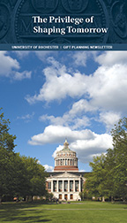 Image of the University of Rochester's planned giving newsletter, The Privilege of Shaping Tomorrow